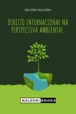 O Direito Internacional Na Perspectiva Ambiental (eBook, PDF)