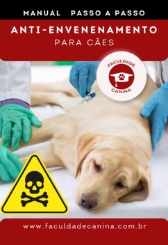 Treinamento Anti-envenenamento Para Cães (eBook, PDF) - Verissimo, Alex Roberto