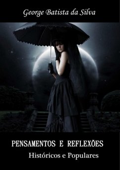 Pensamentos E Reflexões (eBook, PDF) - Da Silva, George Batista