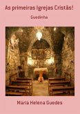 As Primeiras Igrejas Cristãs! (eBook, PDF)