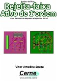 Projeto De Filtro Rejeita-faixa Ativo De 1o Ordem Com Desenho De Esquema E Layout No Kicad (eBook, PDF)