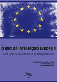 O Abc Da Integração Europeia: Das Origens Aos Desafios Contemporâneos (eBook, PDF)