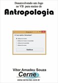 Desenvolvendo Um Jogo No Vb Para Ensino De Antropologia (eBook, PDF)