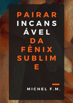 Cover Pairar Incansável Da Fênix Sublime (eBook, PDF)