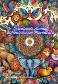 Serenidade Animal: Mandalas Em Movimento (eBook, ePUB)