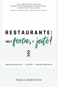 Cover Restaurante: Não É Força, É Jeito! (eBook, PDF)