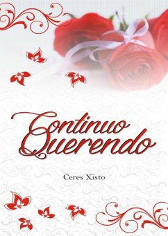 Continuo Querendo (eBook, PDF) - Xisto, Ceres