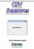 Desenvolvendo Um Datalogger Em Vc# E Armazenando No Arquivo Formato Csv Para Monitoramento De Sensores Usando O Esp8266 (nodemcu) Programado No Arduino (eBook, PDF)