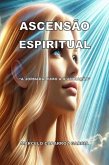 Ascensão Espiritual (eBook, PDF)