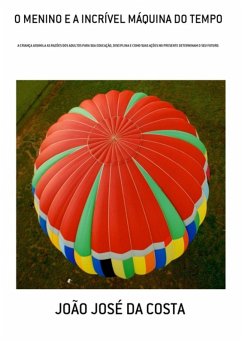 Cover O Menino E A Incrível Máquina Do Tempo (eBook, PDF)