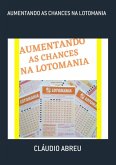Aumentando As Chances Na Lotomania (eBook, PDF)