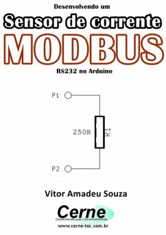Cover Desenvolvendo Um Sensor De Corrente Modbus Rs232 No Arduino (eBook, PDF)