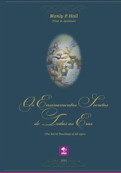 Cover Os Ensinamentos Secretos De Todas As Eras (the Secret Teachings Of All Ages) (eBook, PDF)