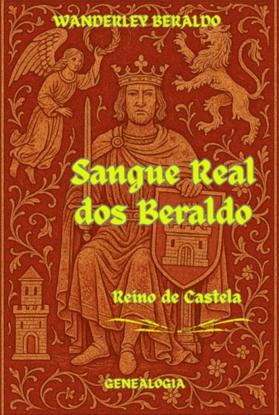 Sangue Real Dos Beraldo (castela) (eBook, PDF)