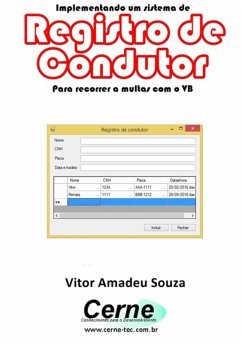 Implementando Um Sistema De Registro De Condutor Para Recorrer A Multas Com O Vb (eBook, PDF) - Souza, Vitor Amadeu