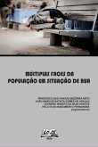 Múltiplas Faces Da População Em Situação De Rua (eBook, PDF)