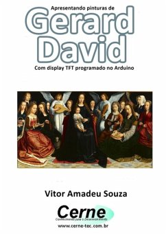 Cover Apresentando Pinturas De Gerard David Com Display Tft Programado No Arduino (eBook, PDF)