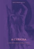 A Curiosa: (eBook, PDF)
