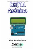 Conectando Um Sensor De Temperatura E Umidade Dht11 Ao Arduino (eBook, PDF)