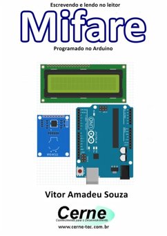 Escrevendo E Lendo No Leitor Mifare Programado No Arduino (eBook, PDF) Cover Escrevendo E Lendo No Leitor Mifare Programado No Arduino (eBook, PDF)