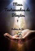 Meus Testemunhos De Bênçãos 1 (eBook, PDF)