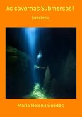 As Cavernas Submersas! (eBook, PDF)