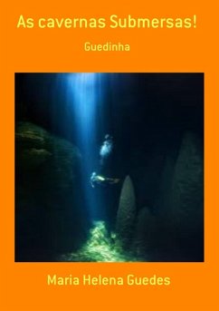 As Cavernas Submersas! (eBook, PDF) - Guedes, Maria Helena