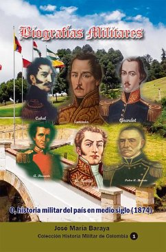 Cover Biografías Militares: O, historia militar del país en medio siglo (1874) (eBook, ePUB)