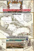 Biografía del Caribe (Historia de Colombia, #43) (eBook, ePUB) Biografía del Caribe (Historia de Colombia, #43) (eBook, ePUB)