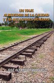 Un viaje alrededor de la calidad y las relaciones humanas (Elementos de autosuperación, #7) (eBook, ePUB)