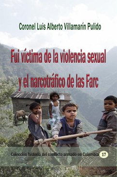 Cover Fui víctima de la violencia sexual y el narcotráfico de las Farc (eBook, ePUB)