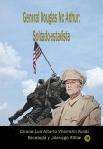 General Douglas Mc Arthur, soldado-estadista (eBook, ePUB) General Douglas Mc Arthur, soldado-estadista (eBook, ePUB)
