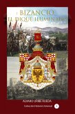 Bizancio, el dique iluminado (eBook, ePUB)