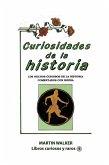Curiosidades de la historia Los hechos curiosos de la historia comentados con ironía (eBook, ePUB)