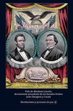 Cover Vida de Abraham Lincoln, decimosexto presidente de los Estados Unidos (eBook, ePUB)