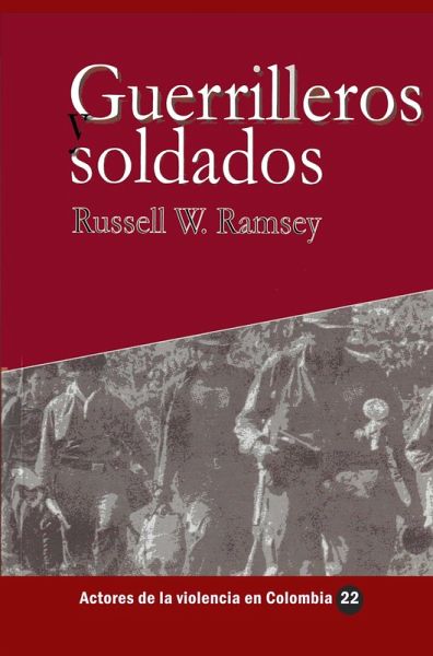 Guerrilleros y soldados (eBook, ePUB)