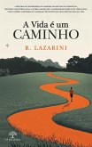 A Vida é um Caminho (eBook, ePUB)