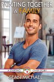 Painting Together a Family (Starting Over, #4) (eBook, ePUB) Painting Together a Family (Starting Over, #4) (eBook, ePUB)