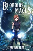 Bloboids Vs. Mages (The Bloboid Wars, #2) (eBook, ePUB)