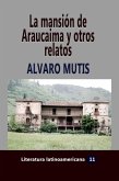 La mansión de Araucaima y otros relatos (eBook, ePUB) La mansión de Araucaima y otros relatos (eBook, ePUB)