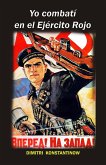 Yo combatí en el Ejército Rojo (eBook, ePUB) Yo combatí en el Ejército Rojo (eBook, ePUB)