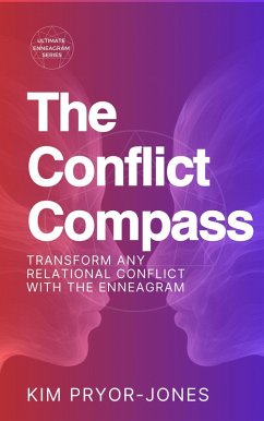 Cover The Conflict Compass: Transform Any Relational Conflict With the Enneagram (Ultimate Enneagram, #5) (eBook, ePUB)