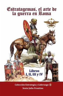 Cover Genios de la Estrategia Militar Volumen V Estratagemas El arte de la guerra en Roma (eBook, ePUB)