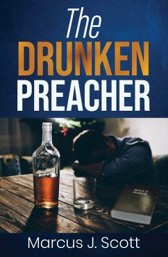 The Drunken Preacher (eBook, ePUB) Cover The Drunken Preacher (eBook, ePUB)