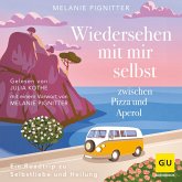 Wiedersehen mit mir selbst zwischen Pizza und Aperol (MP3-Download)