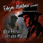Edgar Wallace - Bliss ermittelt - Der Frosch mit der Maske