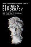 Rewiring Democracy (eBook, ePUB)
