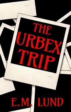 Cover The Urbex Trip (eBook, ePUB)