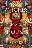 Witches of Honeysuckle House (eBook, ePUB) Witches of Honeysuckle House (eBook, ePUB)