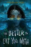 The Better to Eat You With (eBook, ePUB) The Better to Eat You With (eBook, ePUB)